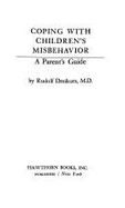 Coping with Child Misbehavior - Dreikurs, Rudolf