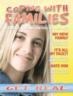 Coping with Families: A Guide to Taking Control of Your Life