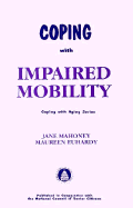 Coping with Impaired Mobility