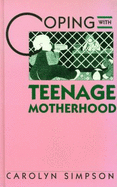 Coping with Teenage Motherhood