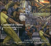 Copland & Chvez: Pan-American Reflections - Orchestra of the Americas; Carlos Miguel Prieto (conductor)