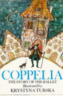 "Coppelia": Story of the Ballet