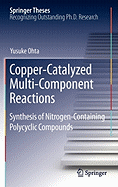 Copper-Catalyzed Multi-Component Reactions: Synthesis of Nitrogen-Containing Polycyclic Compounds