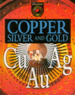 Copper, Silver and Gold - Knapp, Brian