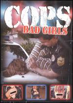 Cops: Bad Girls - 