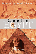 Coptic Egypt: Impacting World Peace