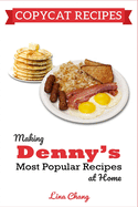 Copycat Recipes: Making Denny's Most Popular Recipes At Home ***BLACK & WHITE EDITION***