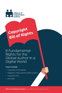Copyright Bill of Rights: 8 Fundamental Rights for the Global Author in a Digital World