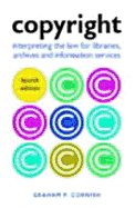 Copyright: Interpreting the Law for Libraries Archives and Information Services
