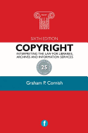 Copyright: Interpreting the law for libraries, archives and information services