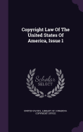 Copyright Law Of The United States Of America, Issue 1