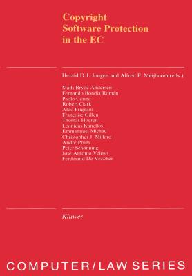 Copyright Software Protection in the EC: Copyright Software Protection in Ec, Vol 12 - Jongen, H D J, and Meijboom, Alfred P