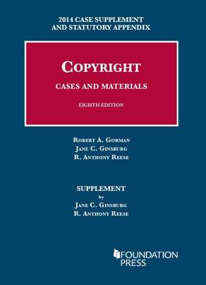 Copyright - Gorman, Robert, and Ginsburg, Jane, and Reese, R.
