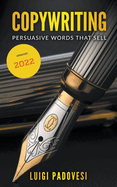 Copywriting: Persuasive Words That Sell ] Updated 2022