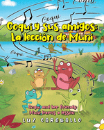 Coqu y sus amigos: La leccin de Muni: Coqu and her friends: Muni learns a lesson