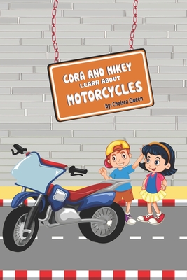 Cora And Mikey Learn About Motorcycles - Queen, Chelsea