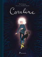 Coraline (Edicin Ilustrada) / Coraline (Illustrated Edition)