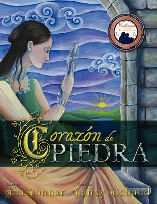 Corazn de Piedra - Monnar, Ana, and Michaud, Nancy (Illustrator), and Del Castillo, Myriam (Translated by)