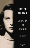 Corazon Tan Blanco (Edicion Especial 25 Aniversario) / A Heart So White