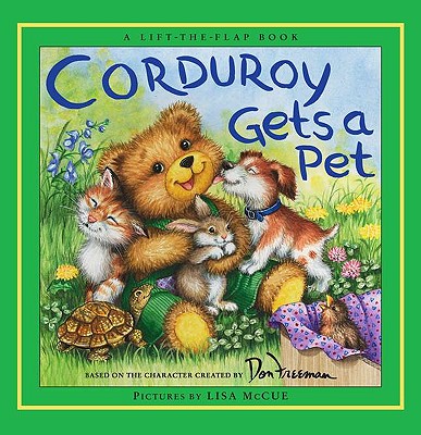 Corduroy Gets a Pet - Hennessy, B G, and Freeman, Don (Creator)
