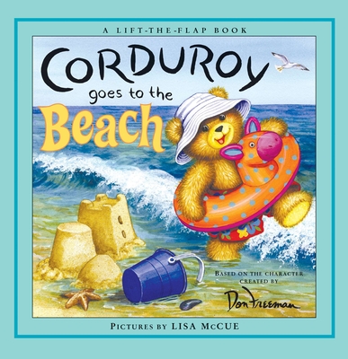 Corduroy Goes to the Beach - Freeman, Don (Creator), and Hennessy, B G