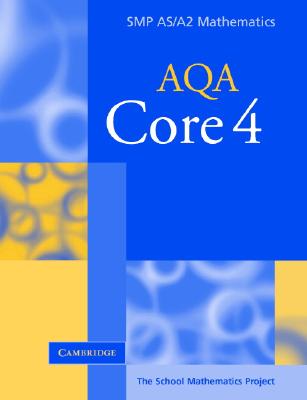 Core 4 for AQA - School Mathematics Project