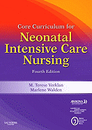 Core Curriculum for Neonatal Intensive Care Nursing