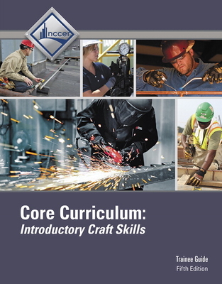 Core Curriculum Trainee Guide Hardcover - NCCER