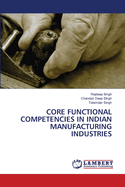 Core Functional Competencies in Indian Manufacturing Industries