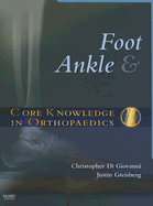 Core Knowledge in Orthopaedics: Foot and Ankle