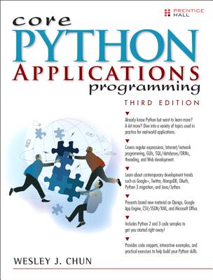 Core Python Applications Programming - Chun, Wesley J
