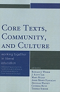 Core Texts, Community, and Culture: Working Together for Liberal Education