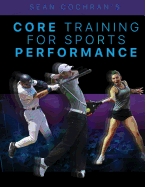 Core Training for Sports Performance