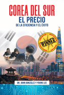 Corea del Sur: El precio de la eficiencia y el ?xito