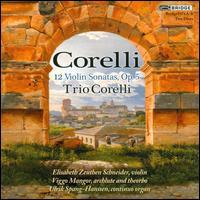 Corelli: 12 Violin Sonatas, Op. 5 - Trio Corelli