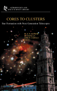 Cores to clusters: star formation with next generation telescopes