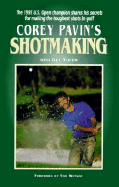 Corey Pavin's Shotmaking: 25 Short-Game Secrets