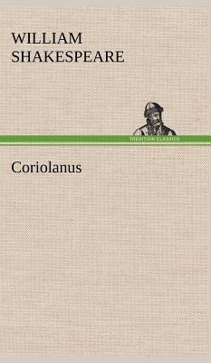 Coriolanus - Shakespeare, William