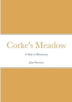 Corke's Meadow - Pateman, John