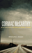 Cormac McCarthy: All the Pretty Horses, No Country for Old Men, The Road
