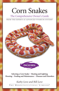 Corn Snakes: The Comprehensive Owner's Guide