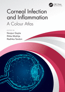Corneal Infection and Inflammation: A Colour Atlas