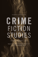 Cornell Woolrich and Transmedia Noir: Crime Fiction Studies Volume 4, Issue 1