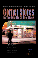 Corner Stores in the Middle of the Block