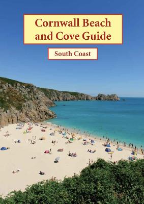 Cornwall Beach and Cove Guide: South Coast - Hesketh, Robert