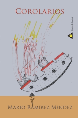 Corolarios - Almanza, Rafael (Editor), and Porrata, Jorge Luis (Illustrator), and Ramirez, Mario