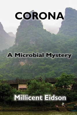 Corona: A Microbial Mystery - Eidson, Millicent