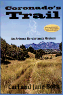 Coronado's Trail, Book 1