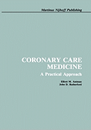 Coronary Care Medicine: A Practical Approach