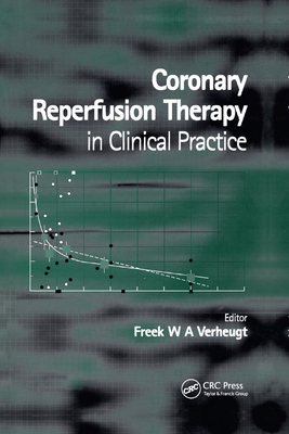 Coronary Reperfusion Therapy in Clinical Practice - Verheugt, Freek (Editor)